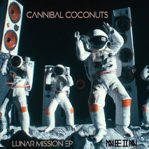 Cannibal Coconuts - Lunar Mission EP [NEIN2336]